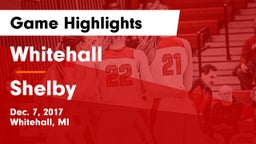 Whitehall  vs Shelby Game Highlights - Dec. 7, 2017