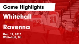 Whitehall  vs Ravenna Game Highlights - Dec. 12, 2017