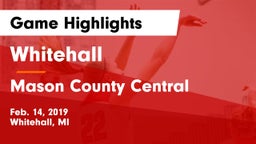 Whitehall  vs Mason County Central  Game Highlights - Feb. 14, 2019