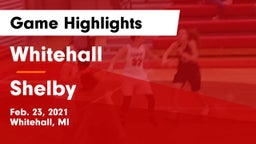 Whitehall  vs Shelby Game Highlights - Feb. 23, 2021