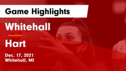 Whitehall  vs Hart  Game Highlights - Dec. 17, 2021