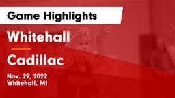 Whitehall  vs Cadillac  Game Highlights - Nov. 29, 2022