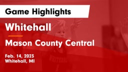 Whitehall  vs Mason County Central  Game Highlights - Feb. 14, 2023