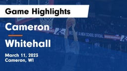 Cameron  vs Whitehall  Game Highlights - March 11, 2023
