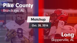 Matchup: Pike County High vs. Long  2016