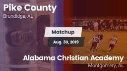 Matchup: Pike County High vs. Alabama Christian Academy  2019