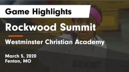 Rockwood Summit  vs Westminster Christian Academy Game Highlights - March 5, 2020