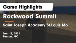 Rockwood Summit  vs Saint Joseph Academy St.Louis Mo Game Highlights - Jan. 18, 2021