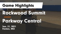 Rockwood Summit  vs Parkway Central  Game Highlights - Jan. 21, 2021