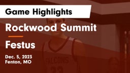 Rockwood Summit  vs Festus  Game Highlights - Dec. 5, 2023