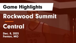 Rockwood Summit  vs Central  Game Highlights - Dec. 8, 2023
