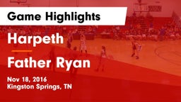 Harpeth  vs Father Ryan Game Highlights - Nov 18, 2016