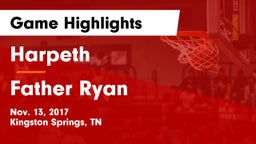 Harpeth  vs Father Ryan  Game Highlights - Nov. 13, 2017