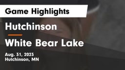 Hutchinson  vs White Bear Lake  Game Highlights - Aug. 31, 2023