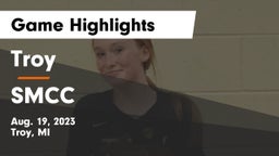 Troy  vs SMCC Game Highlights - Aug. 19, 2023