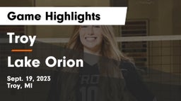 Troy  vs Lake Orion  Game Highlights - Sept. 19, 2023