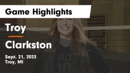 Troy  vs Clarkston  Game Highlights - Sept. 21, 2023