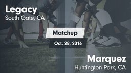 Matchup: Legacy  vs. Marquez  2016