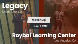 Matchup: Legacy  vs. Roybal Learning Center 2017