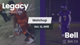 Matchup: Legacy  vs. Bell  2018