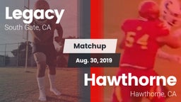 Matchup: Legacy  vs. Hawthorne  2019