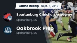 Recap: Spartanburg Christian Academy  vs. Oakbrook Prep  2019