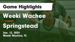 Weeki Wachee  vs Springstead  Game Highlights - Jan. 12, 2024