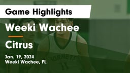 Weeki Wachee  vs Citrus  Game Highlights - Jan. 19, 2024