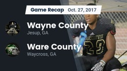 Recap: Wayne County  vs. Ware County  2017