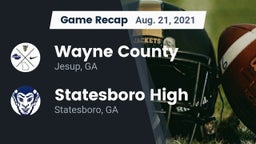 Recap: Wayne County  vs. Statesboro High 2021