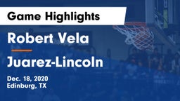 Robert Vela  vs Juarez-Lincoln  Game Highlights - Dec. 18, 2020