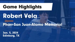 Robert Vela  vs Pharr-San Juan-Alamo Memorial  Game Highlights - Jan. 5, 2024