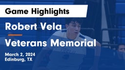 Robert Vela  vs Veterans Memorial Game Highlights - March 2, 2024
