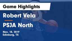 Robert Vela  vs PSJA North  Game Highlights - Nov. 18, 2019