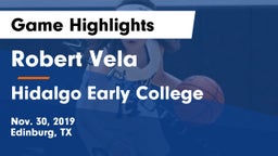 Robert Vela  vs Hidalgo Early College  Game Highlights - Nov. 30, 2019