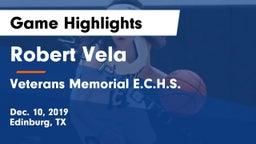 Robert Vela  vs Veterans Memorial E.C.H.S. Game Highlights - Dec. 10, 2019