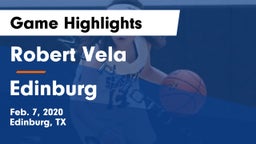 Robert Vela  vs Edinburg  Game Highlights - Feb. 7, 2020