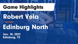 Robert Vela  vs Edinburg North  Game Highlights - Jan. 18, 2022