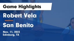 Robert Vela  vs San Benito  Game Highlights - Nov. 11, 2023