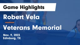 Robert Vela  vs Veterans Memorial  Game Highlights - Nov. 9, 2023