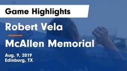 Robert Vela  vs McAllen Memorial  Game Highlights - Aug. 9, 2019