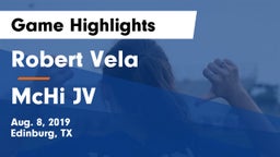 Robert Vela  vs McHi JV Game Highlights - Aug. 8, 2019