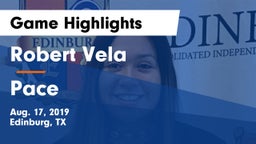 Robert Vela  vs Pace  Game Highlights - Aug. 17, 2019