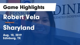 Robert Vela  vs Sharyland  Game Highlights - Aug. 10, 2019