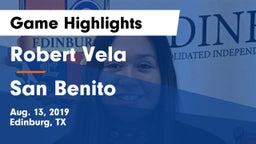 Robert Vela  vs San Benito  Game Highlights - Aug. 13, 2019