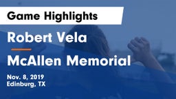 Robert Vela  vs McAllen Memorial  Game Highlights - Nov. 8, 2019