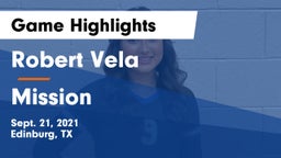 Robert Vela  vs Mission  Game Highlights - Sept. 21, 2021