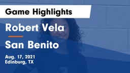 Robert Vela  vs San Benito  Game Highlights - Aug. 17, 2021