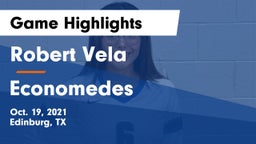 Robert Vela  vs Economedes  Game Highlights - Oct. 19, 2021