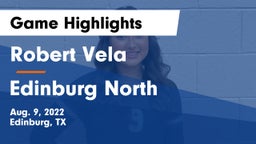 Robert Vela  vs Edinburg North  Game Highlights - Aug. 9, 2022